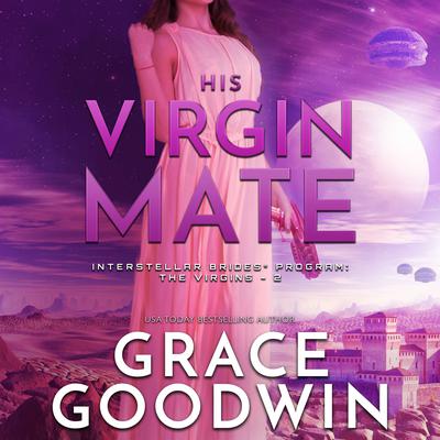 His Virgin Mate by Grace Goodwin audiobook