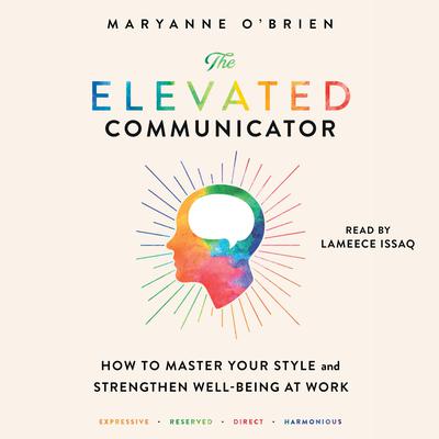 The Elevated Communicator by Maryanne O'Brien audiobook