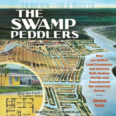 The Swamp Peddlers by Jason Vuic audiobook