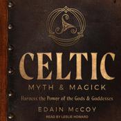 Celtic Myth & Magick by  Edain McCoy audiobook