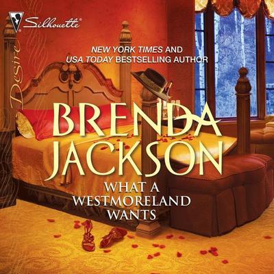 What A Westmoreland Wants by Brenda Jackson audiobook