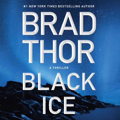 Black Ice by Brad Thor audiobook