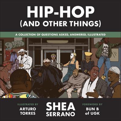 Hip-Hop (And Other Things) by Shea Serrano audiobook