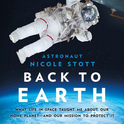 Back to Earth by Nicole Stott audiobook