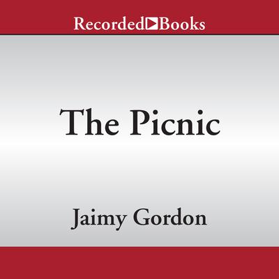 The Picnic by Jaimy Gordon audiobook