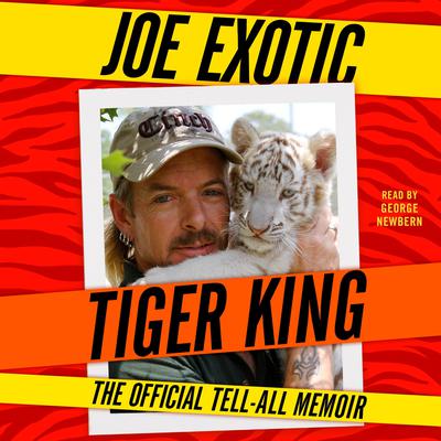 Tiger King by Joe Exotic audiobook