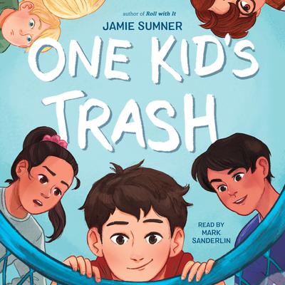 One Kid's Trash by Jamie Sumner audiobook