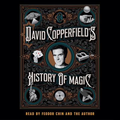 David Copperfield's History of Magic by Richard Wiseman audiobook