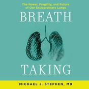 Breath Taking by  Michael J. Stephen MD audiobook