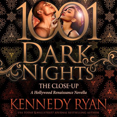 The Close-Up by Kennedy Ryan audiobook