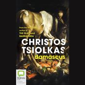 Damascus by  Christos Tsiolkas audiobook