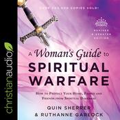 A Woman's Guide to Spiritual Warfare by  Quin Sherrer audiobook