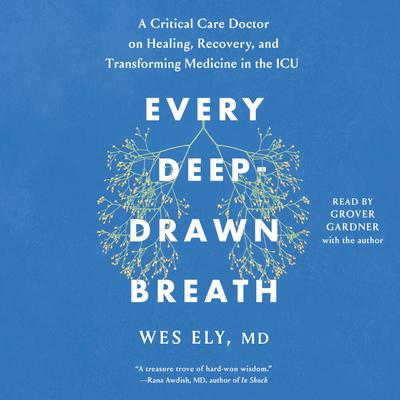 Every Deep-Drawn Breath by Wes Ely audiobook