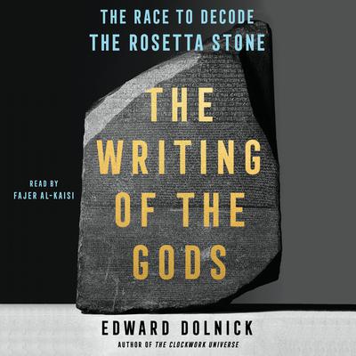 The Writing of the Gods by Edward Dolnick audiobook