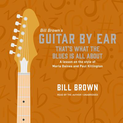 That's What the Blues is All About by Bill Brown audiobook