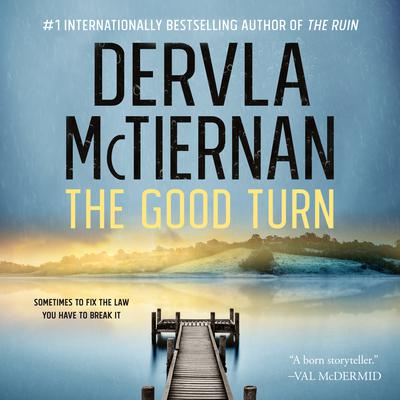 The Good Turn by Dervla McTiernan audiobook