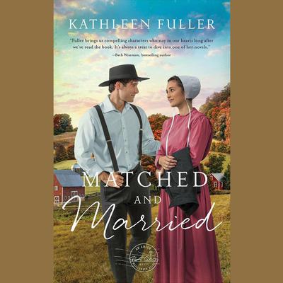 Matched and Married by Kathleen Fuller audiobook