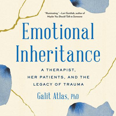 Emotional Inheritance by Galit Atlas audiobook