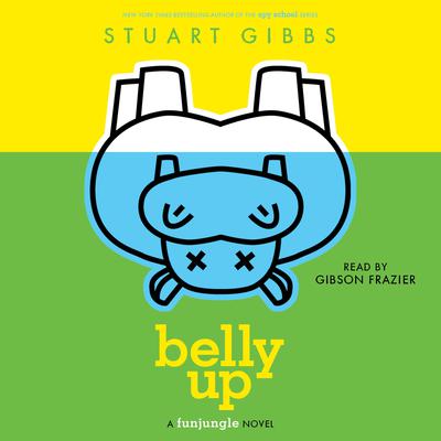 Belly Up by Stuart Gibbs audiobook