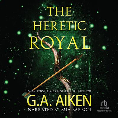 The Heretic Royal by G. A. Aiken audiobook