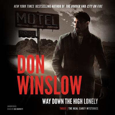 Way Down on the High Lonely by Don Winslow audiobook