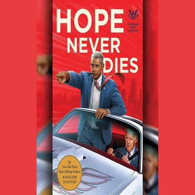 Hope Never Dies by Andrew Shaffer audiobook