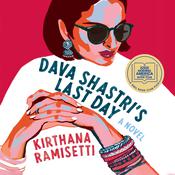 Dava Shastri's Last Day by  Kirthana Ramisetti audiobook