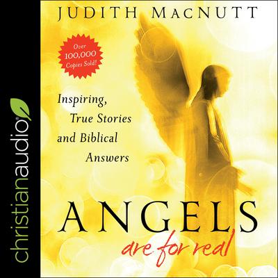 Angels Are for Real by Judith MacNutt audiobook