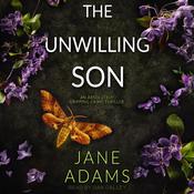 The Unwilling Son by  Jane Adams audiobook