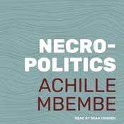 Necropolitics by  Achille Mbembe audiobook