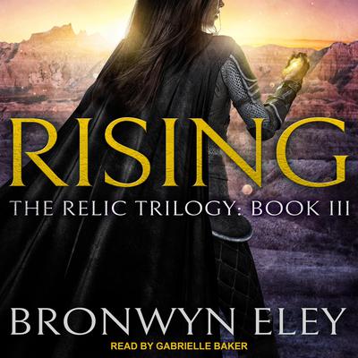 Rising by Bronwyn Eley audiobook
