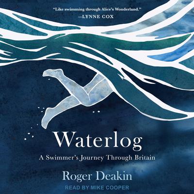 Waterlog by Roger Deakin audiobook