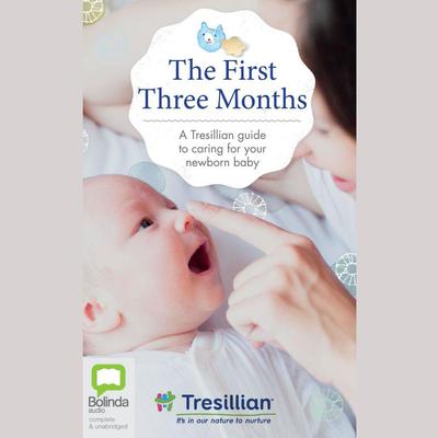 The First Three Months by Tresillian audiobook