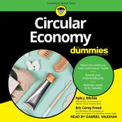 Circular Economy For Dummies by  Eric Corey Freed audiobook