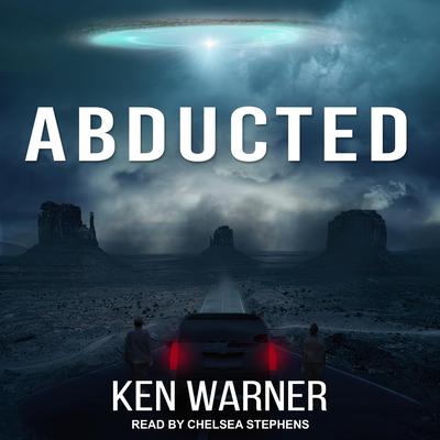 Abducted by Ken Warner audiobook