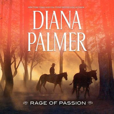Rage of Passion by Diana Palmer audiobook