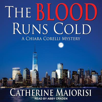 The Blood Runs Cold by Catherine Maiorisi audiobook