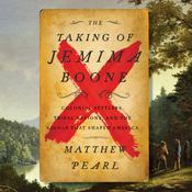 The Taking of Jemima Boone by  Matthew Pearl audiobook