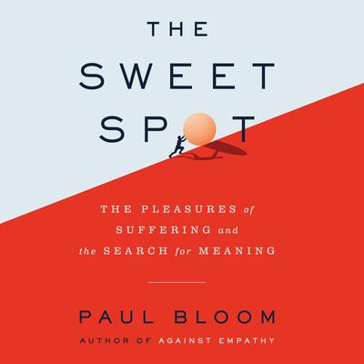 The Sweet Spot by Paul Bloom audiobook