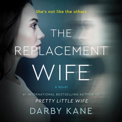 The Replacement Wife by Darby Kane audiobook