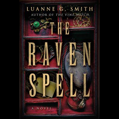 The Raven Spell by Luanne G. Smith audiobook