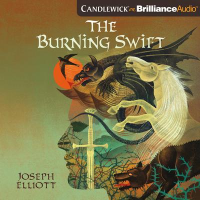 The Burning Swift by Joseph Elliott audiobook