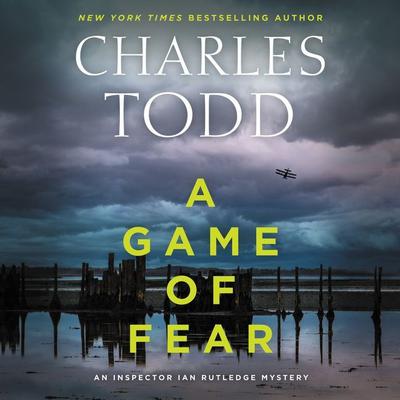 A Game of Fear by Charles Todd audiobook