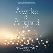 Awake and Aligned by  Nova Wightman audiobook