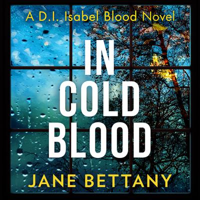 In Cold Blood by Jane Bettany audiobook