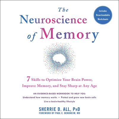 The Neuroscience of Memory by Sherrie D. All audiobook
