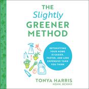 The Slightly Greener Method by  Tonya Harris audiobook