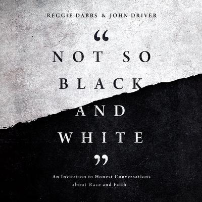 Not So Black and White by John Driver audiobook