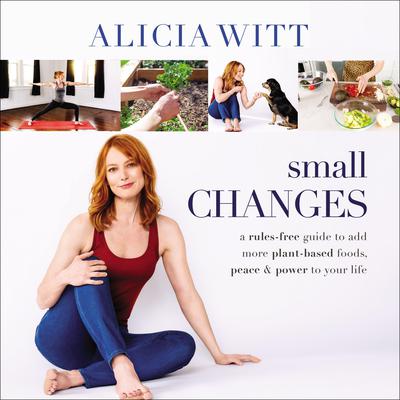 Small Changes by Alicia Witt audiobook