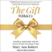 The Gift Within Us by  Mary Ann Bohrer audiobook